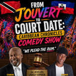 FROM J’OUVERT TO COURT DATE: CARIBBEAN CHRONICLES...
