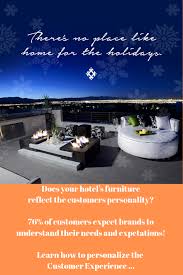 How Hotels Can Create An Everyday Personalized Customer Experience In Style And Home Customer Experience Hotel Hotel Marketing