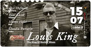 Bilete Louis King, the king of rockin' blues LIVE