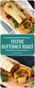 Festive Butternut Roast Vegetarian Christmas Recipes Vegetarian Christmas Dinner Vegan Christmas Dinner