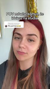 Jak powiedzieć znajomym, że idziesz na studia?