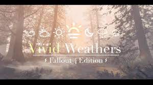 Fallout 4 Mods: Vivid Weathers - Fallout 4 Edition - YouTube