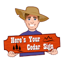 Here's Your Cedar Sign
