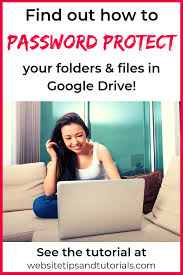 Google Drive Password Protect Folder Tutorial With Images Google Drive Online Security Tutorial