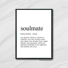 Soulmate Definition Print Definition Poster Word Meaning Print Word Definition Art Dictionary Meaning Bedroom Prints Black And White In 2020 Word Definitions One Word Quotes Meant To Be Quotes