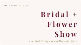 Bridal & Flower Show