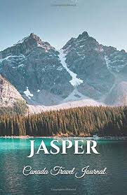 See the real rockies in jasper national park in jasper, alberta, canada. Jasper Canada Travel Journal Lined Writing Notebook Journal For Jasper Alberta Canada Canadiantraveljournals 9781544275239 Amazon Com Books