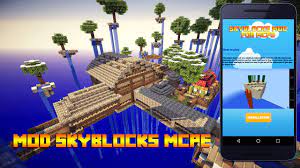 This is a mod for minecraft, requires minecraft pocket edition to work. Mod Skyblock For Mcpe For Android Apk Download