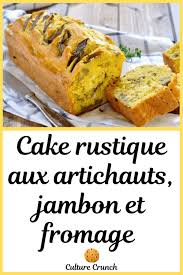 Cake Rustique Aux Artichauts Jambon Et Fromage La Recette Facile Jambon Et Fromage Recette Facile Artichaut