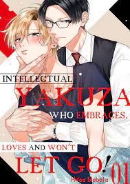 Intellectual Yakuza Who Embraces, Loves and Won't Let Go! | Manga Planet