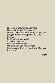Warrior Wyatt Wyattwrites Wyattpoems Poetry Poems Love Lovepoems Lovepoetry Quotes Lovequotes Wise Words Quotes Pretty Girl Quotes Words