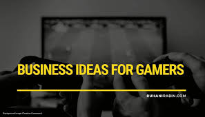 Maybe you would like to learn more about one of these? 11 Business Ideas For Gamers Business Ruhanirabin Com