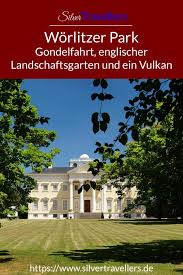 Der Worlitzer Park Englischer Garten Gondelfahrt Amphitheater Und Sogar Ein Feuerspeiender Vulkan Ein Wundervolles Ausflug Englischer Garten Ausflug Gondel