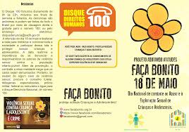 Campanha 18 de maio a 31/05 dia do combate a exploração e abuso sexual contra crianças e adolescentes de todo o país. Abrigo Especial Calabriano Faca Bonito 18 De Maio