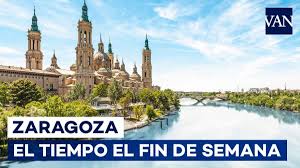 El Tiempo En Zaragoza Este Fin De Semana