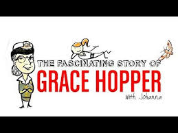  The Fascinating Story Of Grace Hopper Grace Hopper Hopper Grace