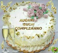Pin Di Rosalba Vitali Su Buon Compleanno Buon Compleanno Auguri Di Buon Compleanno Compleanno