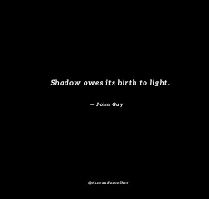 90 Shadow Quotes About Light And Darkness