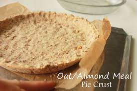 Easy Oat Almond Meal Pie Crust Recipe 1 Cup Oatmeal Ground 1 Cup Almond Meal Butter Maple Syrup And Sea Salt Mix Press Almond Recipes Almond Pie Pie Crust