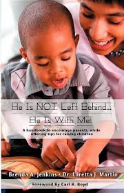 He Is Not Left Behind... He Is with Me!: Brenda A. Jenkins, Loretta J.  Martin: 9781933972060