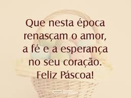 A páscoa é comemorado a ressureição de jesus cristo, é uma época que muitas pessoas dão de presente para amigos e familiares delicioso ovos da. Amor Fe E Esperanca Nesta Pascoa Mundo Das Mensagens