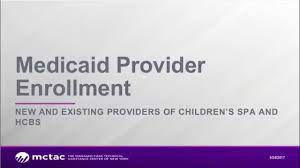 9.29.17 Medicaid Provider Enrollment Webinar - Youtube