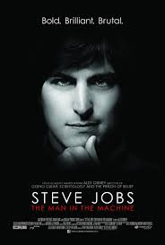 First Trailer For Steve Jobs The Man In The Machine Shows A Bold Brilliant Brutal Apple Founder Steve Jobs Job Poster Documentaries