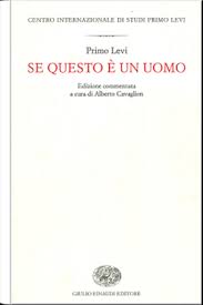 Questa poesia precede il racconto e ce ne dà già i caratteri principali, ponendosi come testo programmatico, nel quale l'autore esprime il proprio pensiero riguardo al tema che andrà a trattare. Se Questo E Un Uomo A Cura Di Alberto Cavaglion Centro Internazionale Di Studi Primo Levi
