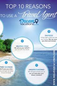 Top 10 Reasons To Use A Travel Agent Vacation Vacation Resorts Travel Agent