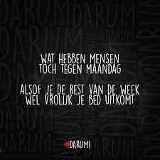 darum on instagram darum maandag grappige citaten grappige teksten teksten