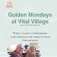 Golden Mondays - Vital Village Hub Event Image
