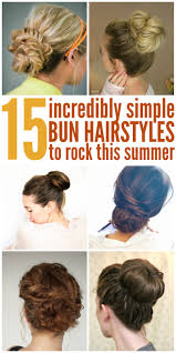 How to do a quick& easy bun hairstyle for everyday for long or medium hair. 15 Easy Bun Hairstyles To Rock This Summer