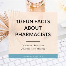 You can also ask her to tell jokes and play trivia. 10 Fun Facts About Pharmacists Will You Be Surprised By Our Profession