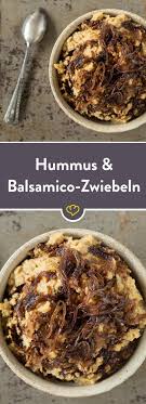 Die Karamellisierten Zwiebeln Und Die Balsamicoreduktion Setzten Dem Nussigen Kichererbsenpuree W Balsamico Zwiebeln Karamellisierte Zwiebeln Kichererbsenpuree