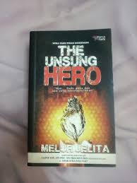 Welcome to ooolat buku, this shop is established on 6/9/2020 we are selling melur jelita's and anggun melor publication novels only. Novel The Unsung Hero By Melur Jelita Books Stationery Books On Carousell