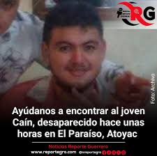 Ayúdanos a encontrar al joven Caín Lucena, desaparecido hace unas horas en  #ElParaíso, #Atoyac ◾Ayúdenme a compartir la foto del joven Caín Lucena ya  que se encuentra desparecido, desde el día de