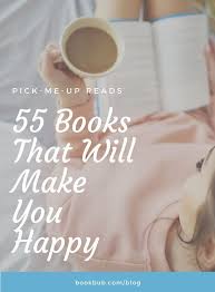 Looking For Books That Make You Happy Check Out This List Of Funny And Inspirational Reads Books Happin Feel Good Books Inspirational Books Book Club Books