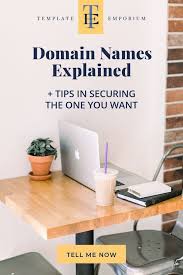 Domain Names Explained Tips In Securing The One You Want The Template Emporium In 2020 Domain Name Ideas Website Design Inspiration Layout Creative Branding Design