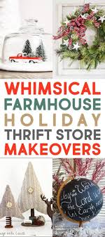 Whimsical Farmhouse Holiday Thrift Store Makeovers Farmhouse Holiday Thrift Store Crafts Farm Holidays