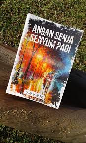 Tentang Buku 2017 19 Kisah Angan Senja Senyum Pagi