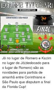 Florida cup is the top winter preseason soccer competition in the world, bringing together elite clubs from europe and south america. 25 Best Memes About Corinthians E Sao Paulo Corinthians E Sao Paulo Memes