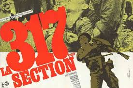 In any case, this film is indeed a great war film. La 317e Section Bande Annonce Du Film Seances Streaming Sortie Avis