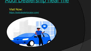 We did not find results for: Audi Dealership Locator Audi Dealers Near Me