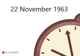 November 22 1963 Friday What Happened On 11 22 1963 Takemeback To