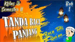 2015/2016 sekolah kelas mata pelajaran semester. Tanda Baca Panjang Materi Btq Kelas 3 Pembelajaran 1 Youtube