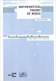 Mathematical Theory Of Music Amazon Co Uk Franck