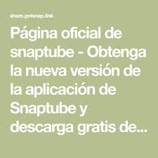 Pagina Oficial De Snaptube Obtenga La Nueva Version De La Aplicacion De Snaptube Y Des Canciones Para Dedicar Videos De Musica Mejores Canciones Para Dedicar