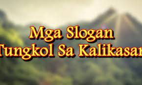 Poster slogan tungkol sa ekonomiya ng pilipinas. Slogan Tungkol Sa Kalikasan 10 Na Mga Halimbawa Ng Slogan