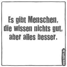 Schulz hat diesen pin entdeckt. 7 Spruche Uber Klugscheisser Hafft De