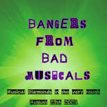 Bangers From Bad Musicals